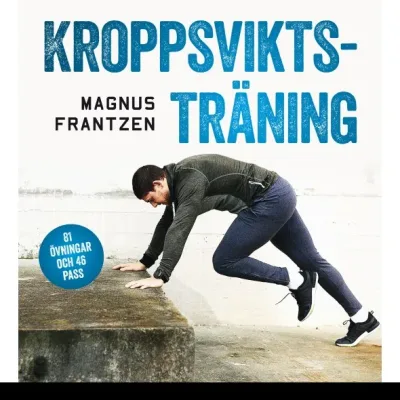 Kroppsviktsträning : 81 övningar, 1 st